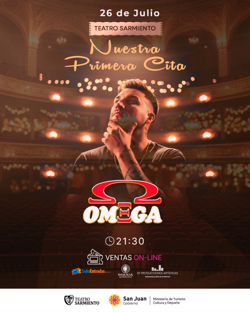 Omega 'Nuestra Primera Cita' - 26 de julio - Teatro Sarmiento, San Juan