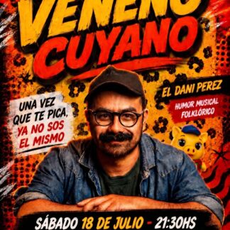'El Veneno Cuyano' con Dani Pérez - 18 de julio - entradas en Solo Entradas San Juan